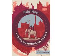A Volta ao Mundo em 80 Dias - Edição Comentada e Ilustrada (Em Portuguese do Brasil)