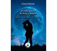 A volte anche la luna è piatta