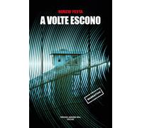 A volte escono [Paperback] [May 15, 2025] Festa, Nunzio