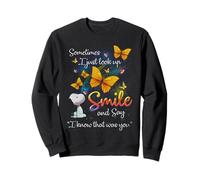 A Volte guardo in Alto Sorridi e dico Che so Che Eri tu Felpa