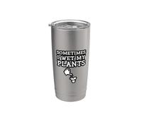 A volte ho bagnato le mie piante Divertente Giardinaggio Giardiniere Scherzo Bavaglio Bicchiere termico in acciaio inox doppia parete
