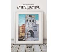 A volte il destino...