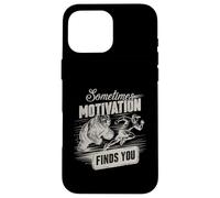 A volte la motivazione ti trova divertente correre motivazionale Custodia per iPhone 16 Pro Max