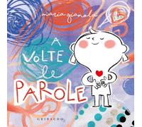 A volte le parole. Ediz. a colori