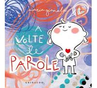A volte le parole. Ediz. a colori