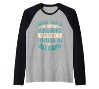 A volte l'universo sussurra; A volte twitta in tutto Maglia con Maniche Raglan