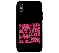 A volte mi sento vecchio, poi mi rendo conto che il mio migliore amico è più vecchio Custodia per iPhone X/XS