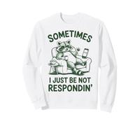 A Volte Non rispondo a Funny Raccoon Meme Felpa