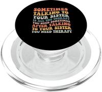 A volte parlare con tua sorella è tutta la terapia di cui hai bisogno PopSockets PopGrip per MagSafe
