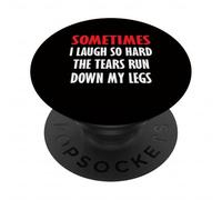 A volte rido così forte che le lacrime scorrono giù per le gambe PopSockets PopGrip Adesivo