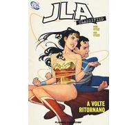 A volte ritornano. JLA classified. Vol. 8
