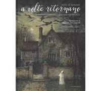 A volte ritornano. Storie di fantasmi