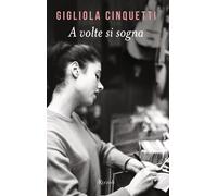 A volte si sogna - Cinquetti Gigliola