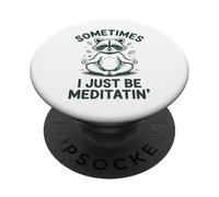 A volte sto solo meditando Funny Raccoon PopSockets PopGrip Adesivo