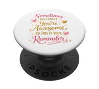 A volte ti dimentichi di essere fantastico, quindi questo è il tuo promemoria PopSockets PopGrip Adesivo