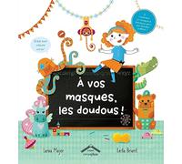 A vos masques les doudous !