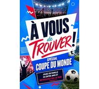 A vous de trouver ! Spécial Coupe du Monde: 1