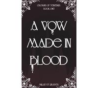 A Vow Made In Blood: Crowns of Tenebris: 1