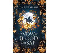 A Vow of Blood and Sap: An Enchanting Romantasy: 1