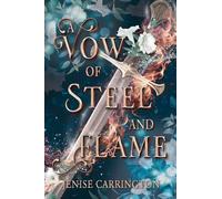 A Vow of Steel and Flame