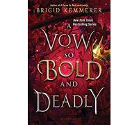 A Vow So Bold and Deadly