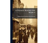 A Voyage Round the World