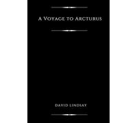 A Voyage to Arcturus (Illustrated)