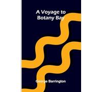 A Voyage To Botany Bay
