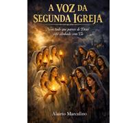 A voz da segunda igreja: Nem tudo que parece de Deus está alinhado com Ele
