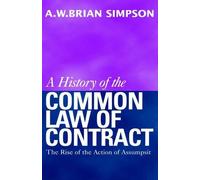 A. W. B. Simpson A History of the Common Law of Contract (Tascabile)
