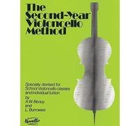 A. W. Benoy L. Burrowes The Second-Year Violoncello Method (Tascabile)