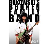 A W Glen Bukowski's Broken Family Band (Copertina rigida)