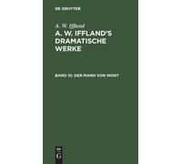 A W Iffland Der Mann Von Wort (Copertina rigida)