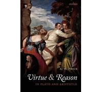 A.W. Price Virtue and Reason in Plato and Aristotle (Copertina rigida)