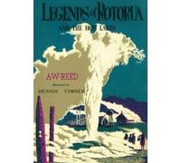 A.W. Reed Legends of Rotorua and the Hot Lakes (Tascabile)