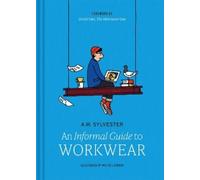 A.W. Sylvester An Informal Guide to Work (Copertina rigida) (PRESALE 06/11/2025)