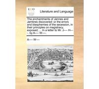 A W The Enchantments of Jannes and Jambres Discovered (Tascabile)