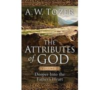 A. W. Tozer Attributes Of God Volume 2, The (Tascabile)