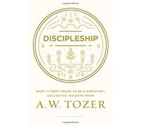 A. W. Tozer Discipleship (Tascabile)