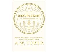 A. W. Tozer Discipleship (Tascabile)