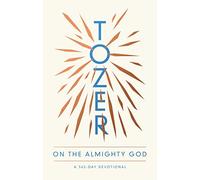 A. W. Tozer Ron Eggert Tozer on the Almighty God (Tascabile)