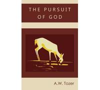 A W Tozer The Pursuit of God (Copertina rigida)