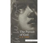 A W Tozer The Pursuit of God (Sea Harp Timeless series) (Tascabile)
