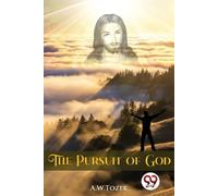 A.W.Tozer The Pursuit of God (Tascabile)