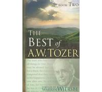 A. W. Tozer Warren Wiersbe Best Of A. W. Tozer Book Two, The (Tascabile)