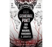 A.W. von Staufe Der geheime Pakt der Freimaurer, Khasaren und Jesuit (Tascabile)