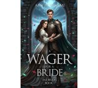 A Wager For a Bride (Fae Brides Book 1) Clean Fantasy Romance: Mystical Edition