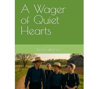 A Wager of Quiet Hearts