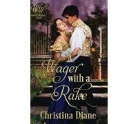 A Wager With A Rake: Wicked Widows Historical Romance
