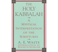 A Waite The Holy Kabbalah (Tascabile)